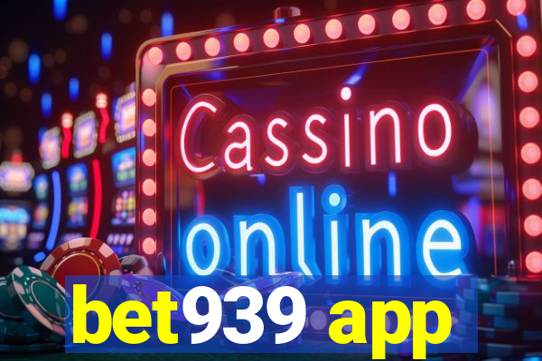 bet939 app